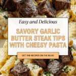 Garlic Butter Steak Tips with Cheesy Rigatoni Recipe