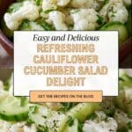 Cauliflower Cucumber Salad Recipe