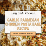 Garlic Parmesan Chicken Pasta Bake Recipe