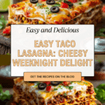 Easy Taco Lasagna – Cheesy Family Favorite Recipe