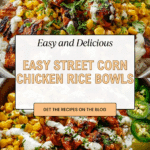 Effortless Street Corn Chicken Rice Bowl Recipe