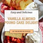 Vanilla Almond Pound Cake Recipe