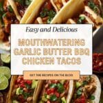 Garlic Butter Honey BBQ Chicken Tacos Recipe