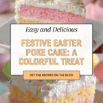 Easter Poke Cake Recipe