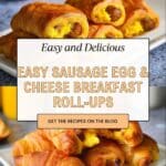 Sausage Egg and Cheese Breakfast Roll-Ups Recipe