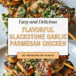 Irresistible Blackstone Garlic Parmesan Chicken Recipe