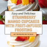 Strawberry Mango Cupcakes Recipe
