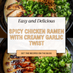 Fiery Chicken Ramen with Creamy Garlic Sauce Recipe