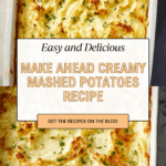 Creamy Buttery Make Ahead Mashed Potatoes Recipe