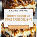 Irresistible Snickers Poke Cake Recipe