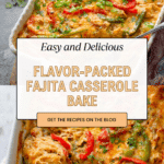 Flavorful Fajita Casserole Recipe