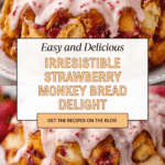 Strawberry Monkey Bread Recipe