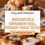 Cinnamon Roll French Toast Bites You’ll Crave Daily Recipe