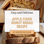 Apple Cider Donut Bread Recipe