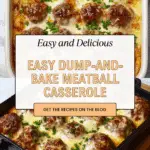 Dump-and-Bake Meatball Casserole Recipe