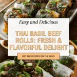 Thai Basil Beef Rolls Recipe