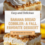 Irresistibly Moist Banana Bread Cobbler Recipe You’ll Love Recipe