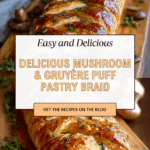 5-Star Savory Mushroom & Gruyère Puff Pastry Braid Recipe