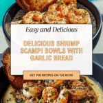 Shrimp Scampi Bowls with Garlic Bread Recipe