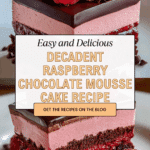 Indulge in Heavenly Raspberry Chocolate Mousse Cake Recipe
