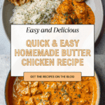 Quick & Easy Homemade Butter Chicken Recipe