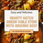 Hatch Green Chile Stew with Ground Beef Recipe