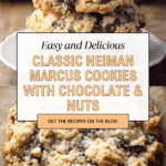 The Neiman Marcus Cookie Recipe