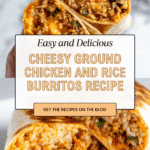 Cheesy Ground Chicken and Rice Burritos Recipe