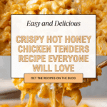 Irresistible Hot Honey Chicken Tenders Recipe to Savor Recipe